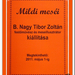 Album - Mildi meséi. - B. Nagy Tibor Zoltán festőművész kiállítása.